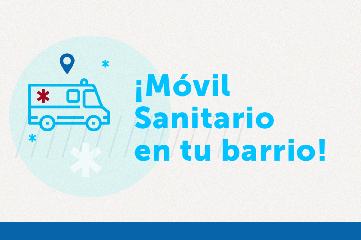 MÓVIL SANITARIO EN BARRIO NUEVO Y VILLA ÁNGELA